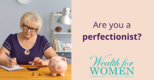 A woman looking at her finances with the caption ' are you a perfectionist?'